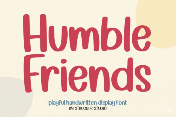 Humble Friends: A Typeface That Feels Like a Warm Welcome