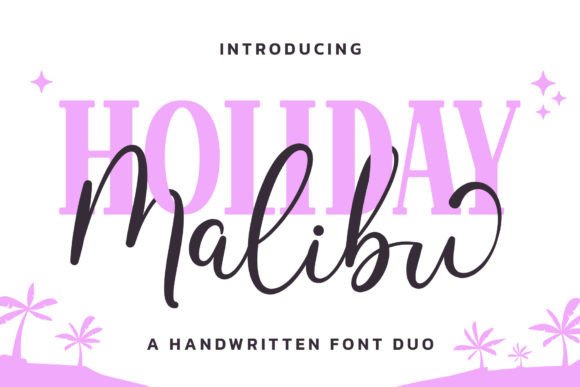 Malibu Holiday Duo: A Font Pairing That Captures Sunshine