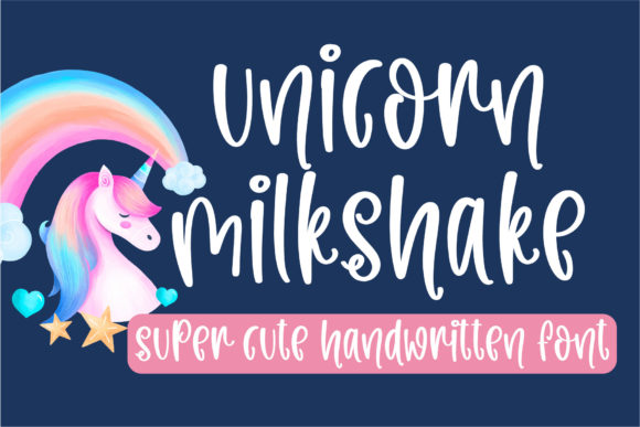 Why Unicorn Milkshake Might Be Your New Favorite Creative Font